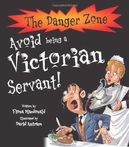 Avoid Being a Victorian Servant! (9781904642756) by [???]