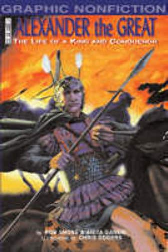 Beispielbild fr Alexander the Great: The Life of a King and a Conqueror (Graphic Non-fiction) (Graphic Non-fiction S.) zum Verkauf von WorldofBooks