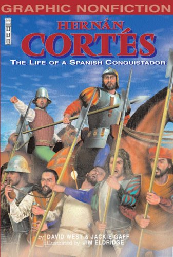 9781904642831: Hernan Cortes: The Life of a Spanish Conquistador (Graphic Non-fiction)