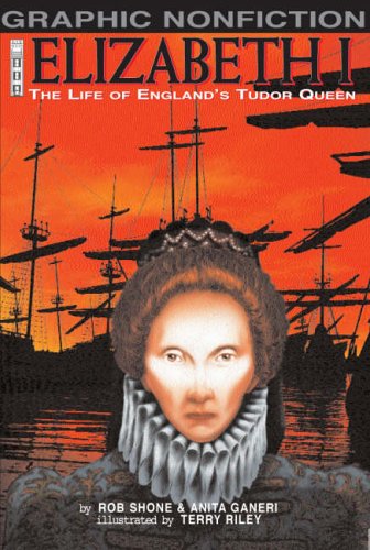 9781904642855: Elizabeth I: The Life of England's Tudor Queen (Graphic Non-fiction)