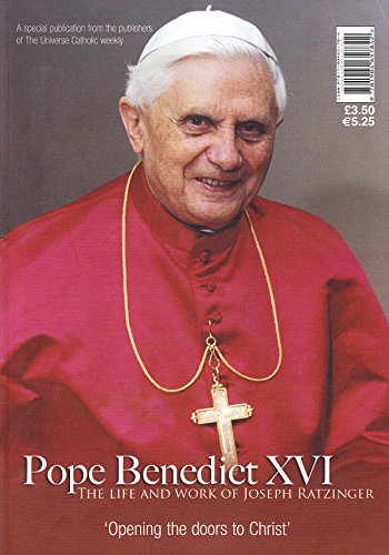 9781904657842: Pope Benedict XVI: The Life and Work of Joseph Ratzinger - Opening the Doors to Christ