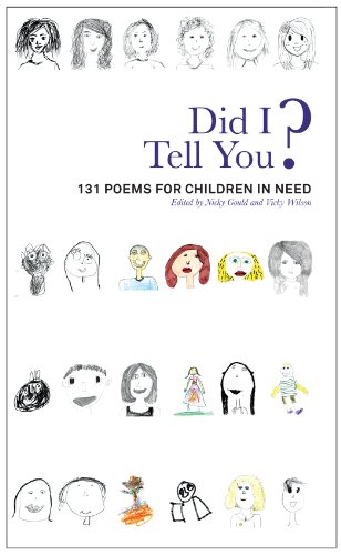 Stock image for Did I Tell You?: 131 Poems for Children in Need for sale by WorldofBooks