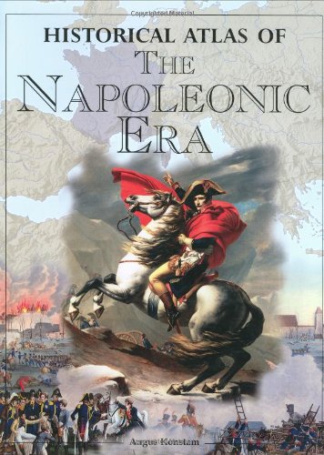 Historical Atlas of the Napoleonic Era - Konstam, Angus