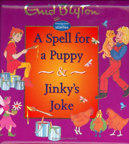 Beispielbild fr A Spell for a Puppy/Jinkys Joke: No.8 (Enid Blyton Padded Story Books S.) zum Verkauf von Reuseabook