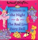 Beispielbild fr The Real Fairy Doll/Visitors in the Night: And The Real Live Fairy Doll (Enid Blyton Padded Story Books S.) zum Verkauf von WorldofBooks