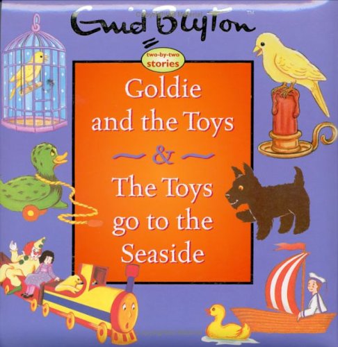 9781904668305: Goldie and the Toys & the Toys Go to the Seaside