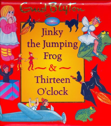 9781904668350: Jinky the Jumping Frog and Thirteen O' Clock (Enid Blyton Padded Story Books S.)