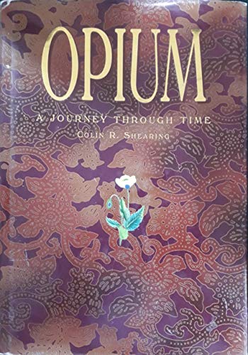 Beispielbild fr Opium: A Journey Through Time zum Verkauf von AwesomeBooks
