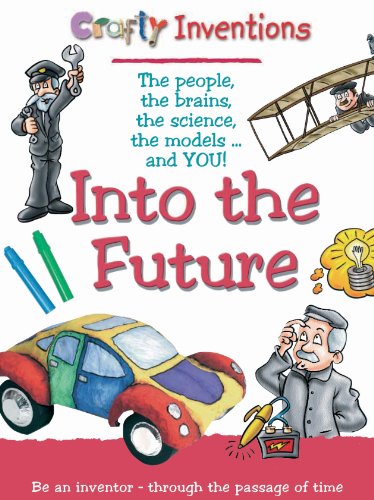 Beispielbild fr Into the Future (Crafty Inventions S.) zum Verkauf von WorldofBooks