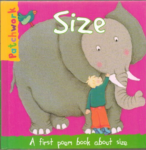 9781904668817: Size: A First Poem Book About Size (Patchwork First Poem Books)