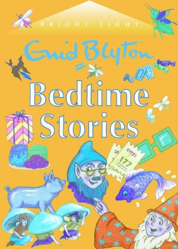 9781904668978: Enid Blyton Bedtime Stories (A Bright Lights Book)