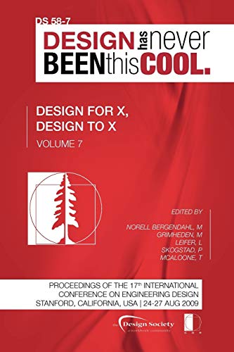 Stock image for Proceedings of ICED'09, Volume 7, Design for X, Design to X for sale by Phatpocket Limited