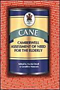 Stock image for CANE: Camberwell Assessment of Need for the Elderly for sale by WorldofBooks