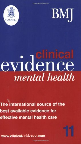 Stock image for Clinical Evidence Mental Health, 3rd Edition: the International Source of the Best Available Evidence for Effective Mental Health Care for sale by GoldBooks