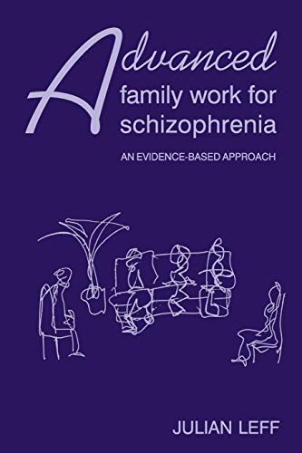 Imagen de archivo de Advanced Family Work for Schizophrenia a la venta por Chiron Media