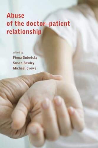 Stock image for Abuse of the Doctor-Patient Relationship for sale by Better World Books Ltd