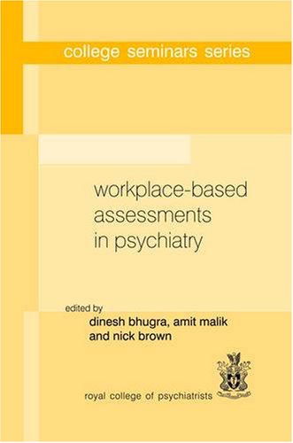 9781904671466: Workplace Based Assessments in Psychiatry (College Seminars Series)