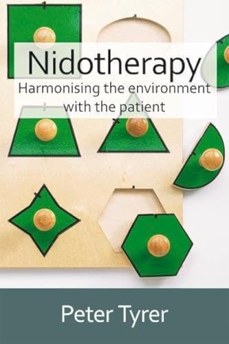 Beispielbild fr Nidotherapy: Harmonising the Environment with the Patient zum Verkauf von WorldofBooks