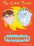 Cramp Twins: Trip to Twinsanity by Brian Wood: New Paperback (2005) |  Aardvark Rare Books