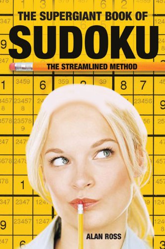 9781904674283: The Supergiant Book of Sudoku: The Streamlined Method
