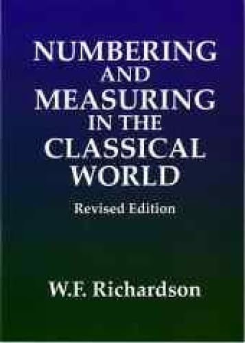 Imagen de archivo de Numbering & Measuring In The Classical World: An Introductory Handbook a la venta por Revaluation Books
