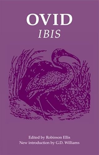 Ibis. Edited by Robinson Ellis. With new introduction and bibliography by Gareth Williams. - Ovid