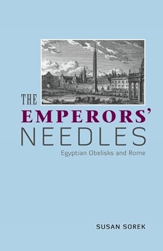 Stock image for The Emperors` Needles   Egyptian Obelisks and Rome for sale by Revaluation Books