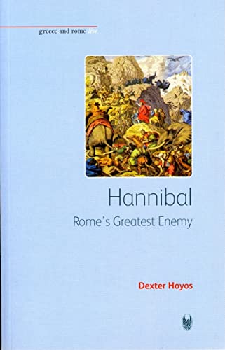 9781904675471: Hannibal: Rome's Greatest Enemy (Greece and Rome Live)