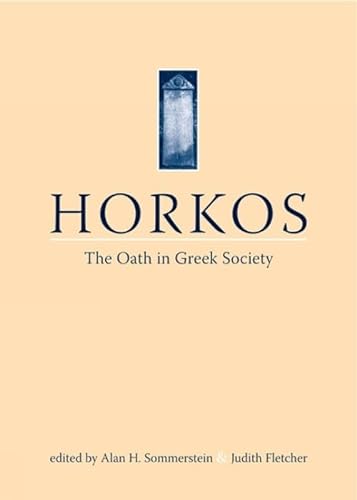 9781904675679: Horkos: The Oath in Greek Society