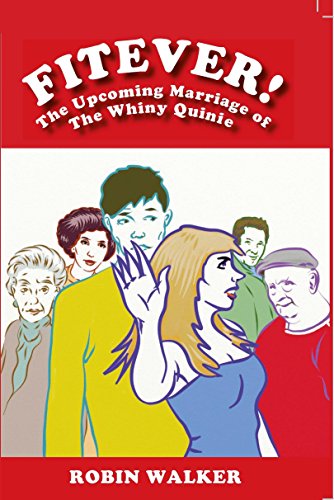 Stock image for Fitever! The Upcoming Marriage of the Whiny Quinie: 1 for sale by AwesomeBooks