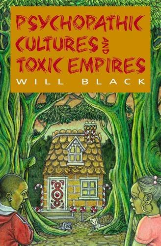 Beispielbild fr Psychopathic Cultures and Toxic Empires New Edition zum Verkauf von WorldofBooks