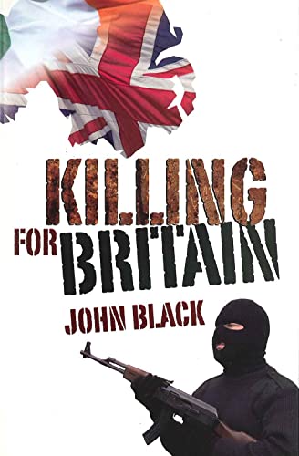 9781904684992: Killing for Britain