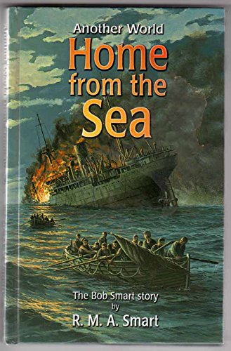 Stock image for Home from the Sea: The Bob Smart Story for sale by HPB-Diamond