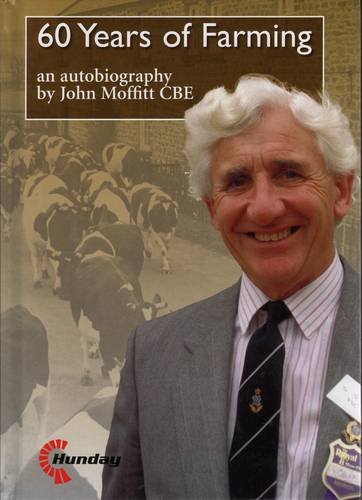 Beispielbild fr 60 Years of Farming: An Autobiography by John Moffitt CBE zum Verkauf von WorldofBooks