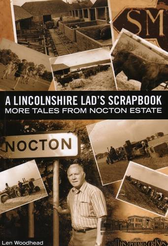 Stock image for A Lincolnshire Lad's Scrapbook: More Tales from Nocton Estate for sale by WorldofBooks