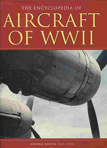 9781904687078: THE ENCYCLOPEDIA OF AIRCRAFT OF WWII