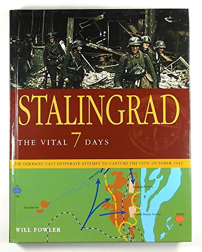 Beispielbild fr Stalingrad; The Vital 7 Days zum Verkauf von Argosy Book Store, ABAA, ILAB