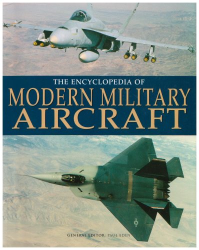 Imagen de archivo de Encyclopedia of Modern Military Aircraft a la venta por Jenson Books Inc