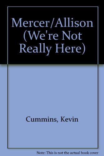 Mercer/Allison (We're Not Really Here) (9781904688082) by Cummins, Kevin