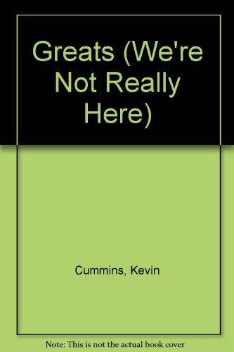 We're Not Really Here Greats (9781904688105) by Cummins, Kevin
