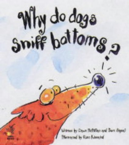 Stock image for Why Do Dogs Sniff Bottoms? for sale by WorldofBooks