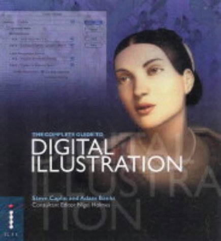 9781904705000: The Complete Guide to Digital Illustration (Complete Guides)