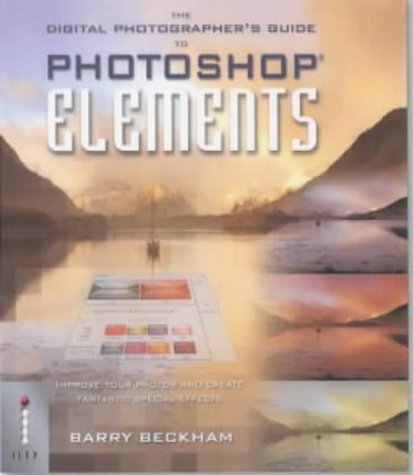 Imagen de archivo de Digital Photographer's Guide to Photoshop Elements: Improve Your Photos and Create Fantastic Special Effects a la venta por WorldofBooks