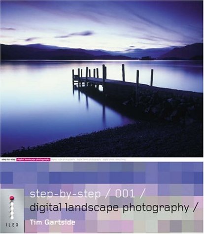 Imagen de archivo de Step-by-Step Digital Landscape Photography: 001 (Step-by-Step Digital Photography Series) a la venta por Goldstone Books