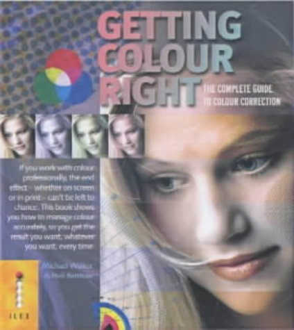 Imagen de archivo de Getting Colour Right: The Complete Guide to Colour Correction a la venta por WorldofBooks