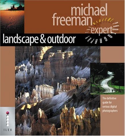 Landscape and Nature: The Definitive Guide for Serious Digital Photographers