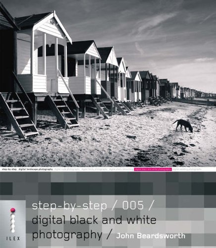 9781904705529: Step-by-Step Digital Black and White Photography - 005 (Step-by-Step Digital Photography Series)