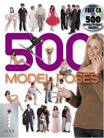 Beispielbild fr 500 Model Poses. The ultimate library of professional-quality photo poses all on white backgrounds with clipping masks. zum Verkauf von Fabula  Antiquariat
