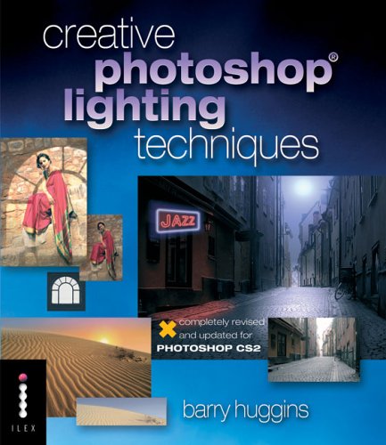 Creative Photoshop Lighting Techniques (9781904705796) by Huggins, Barry