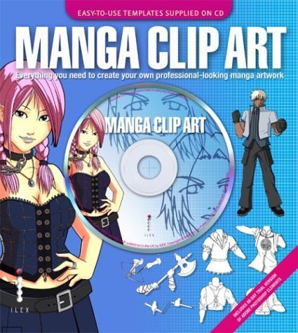 Manga Clip Art : Everything You Need to Create Your Own Professional-looking Manga Artwork